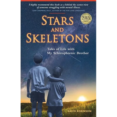 Stars and Skeletons: Tales of Life with My Schizophrenic Brother