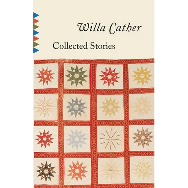 Collected Stories of Willa Cather