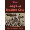 The Boys of Rubber City