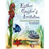 Esther Oyster's Irritation: A Story About Turning Hurt into Beauty