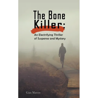 The Bone Killer: An Electrifying Thriller of Suspense and Mystery