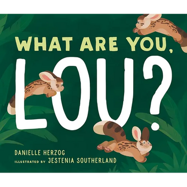 What Are You, Lou?