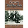 30 Years with Master Nuno Oliveira: Correspondence, Photographs and Notes Chronicled by Michel Henriquet