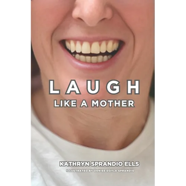 Laugh Like A Mother