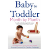 Baby to Toddler Month by Month