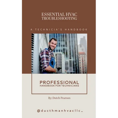 Essential HVAC Troubleshooting: A Technician's Handbook