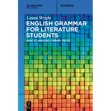English Grammar for Literature Students: How to Analyse Literary Texts