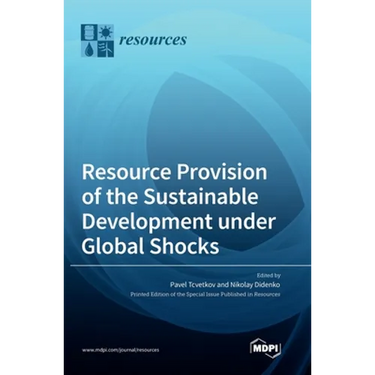 Resource Provision of the Sustainable Development under Global Shocks