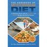 The Handbook of Mediterranean Diet: A Nutrition Book with the Healthiest & Tastiest Recipes Backed by Science
