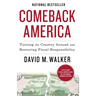 Comeback America: Turning the Country Around and Restoring Fiscal Responsibility