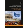Resistance and Transitional Justice