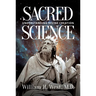 Sacred Science: Understanding Divine Creation
