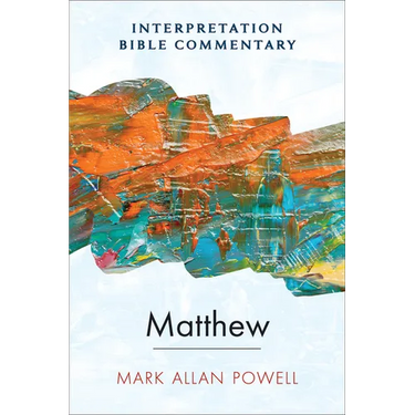 Matthew: An Interpretation Bible Commentary
