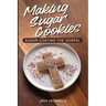Making Sugar Cookies: Sugar-Coating the Gospel