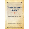 Witchcraft Legacy: Stories from the Big Attic