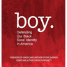 boy: Defending Our Black Sons' Identity in America