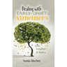 Dealing with Early-Onset Alzheimer's: Love, Laughter & Tears