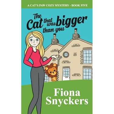 The Cat That Was Bigger Than You: The Cat's Paw Cozy Mysteries - Book 5
