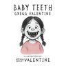 Baby Teeth