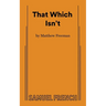 That Which Isn't