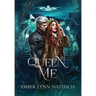 Queen Me