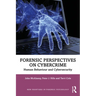 Forensic Perspectives on Cybercrime: Human Behaviour and Cybersecurity