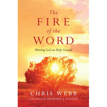 The Fire of the Word: Meeting God on Holy Ground