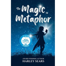 The Magic In Metaphor: Empowering Children Through Healing Stories