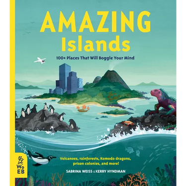 Amazing Islands: 100+ Places That Will Boggle Your Mind