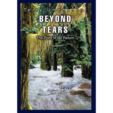 Beyond Tears: The Point of No Return