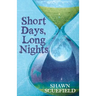 Short Days, Long Nights