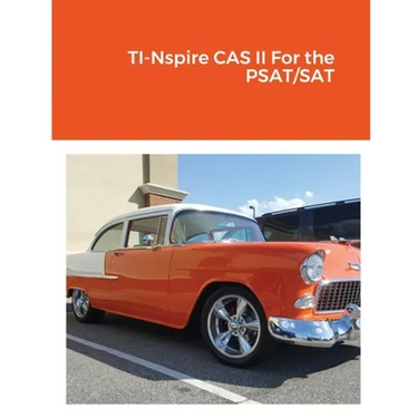 TI-Nspire CAS II For the PSAT/SAT