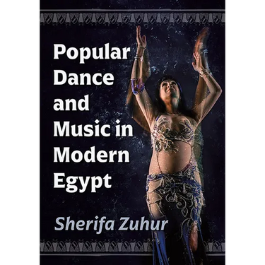 Popular Dance and Music in Modern Egypt