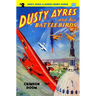 Dusty Ayres and His Battle Birds #2: Crimson Doom
