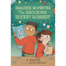 Smashie McPerter and the Shocking Rocket Robbery
