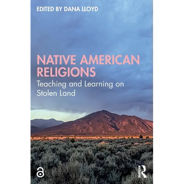 Native American Religions: Teaching and Learning on Stolen Land