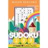 Sudoku 200: The Hardest Sudoku Puzzles In The World