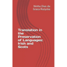 Translation in the Preservation of Languages: Irish and Scots