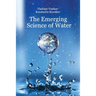 The Emerging Science of Water: Water Science in the XXIst Century
