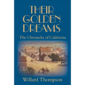 Their Golden Dreams: The Chronicles of California