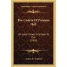 The Cadets Of Putnam Hall: Or Good Times In School Or Out (1905)