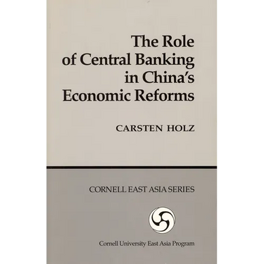 The Role of Central Banking in China's Economic Reform