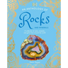 An Anthology of Rocks and Minerals: A Collection of Rocks, Minerals, and Gems from Around the World