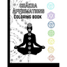 Chakra Affirmations: Coloring Book