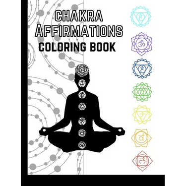 Chakra Affirmations: Coloring Book