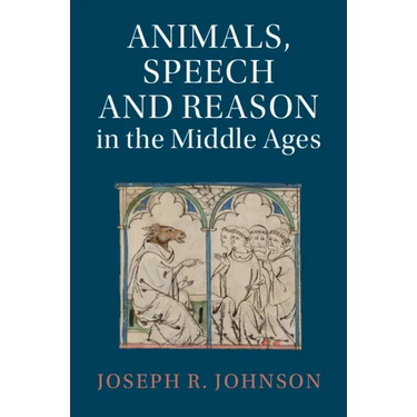 Animals, Speech and Reason in the Middle Ages
