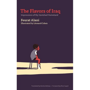 The Flavors of Iraq: Impressions of My Vanished Homeland