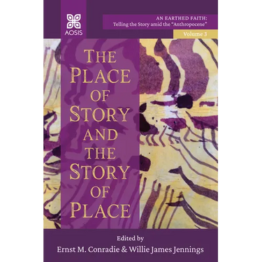 The Place of Story and the Story of Place