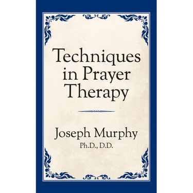 Techniques in Prayer Therapy