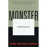 Monster: Living Off the Big Screen